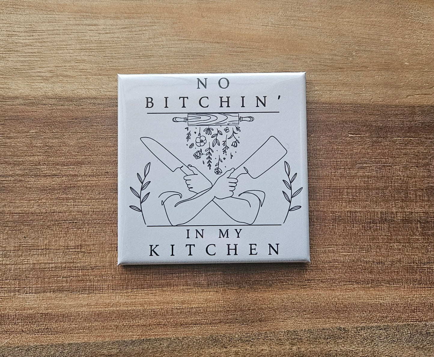 No Bitchin' in My Kitchen