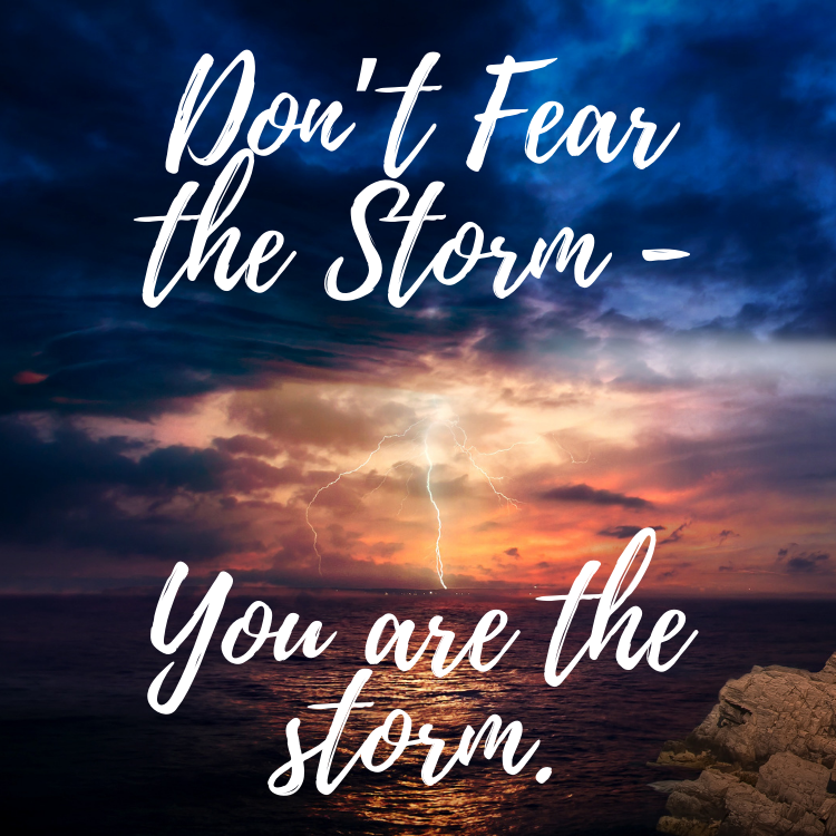You Are the Storm
