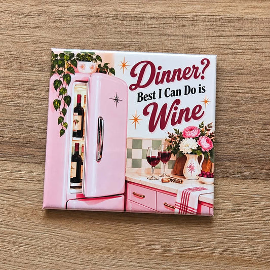 Dinner? Best I Can Do Is Wine