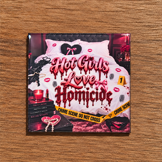 Hot Girls Love Homicide