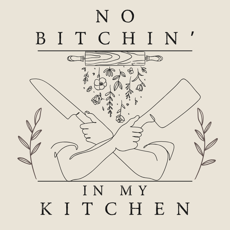 No Bitchin' in My Kitchen