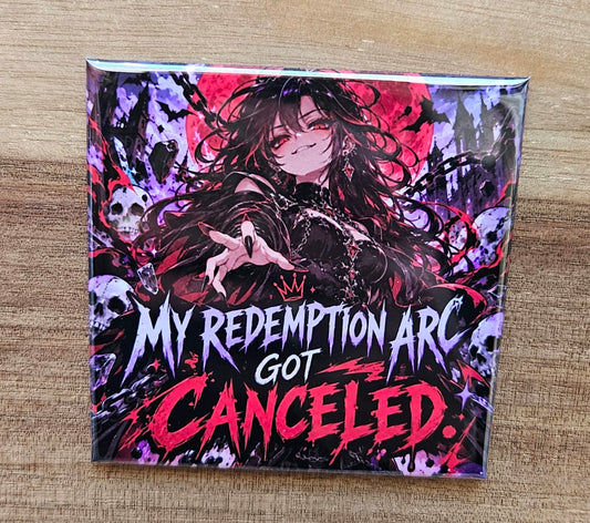 Redemption Arc Got Canceled Funny Anime Magnet - Woman