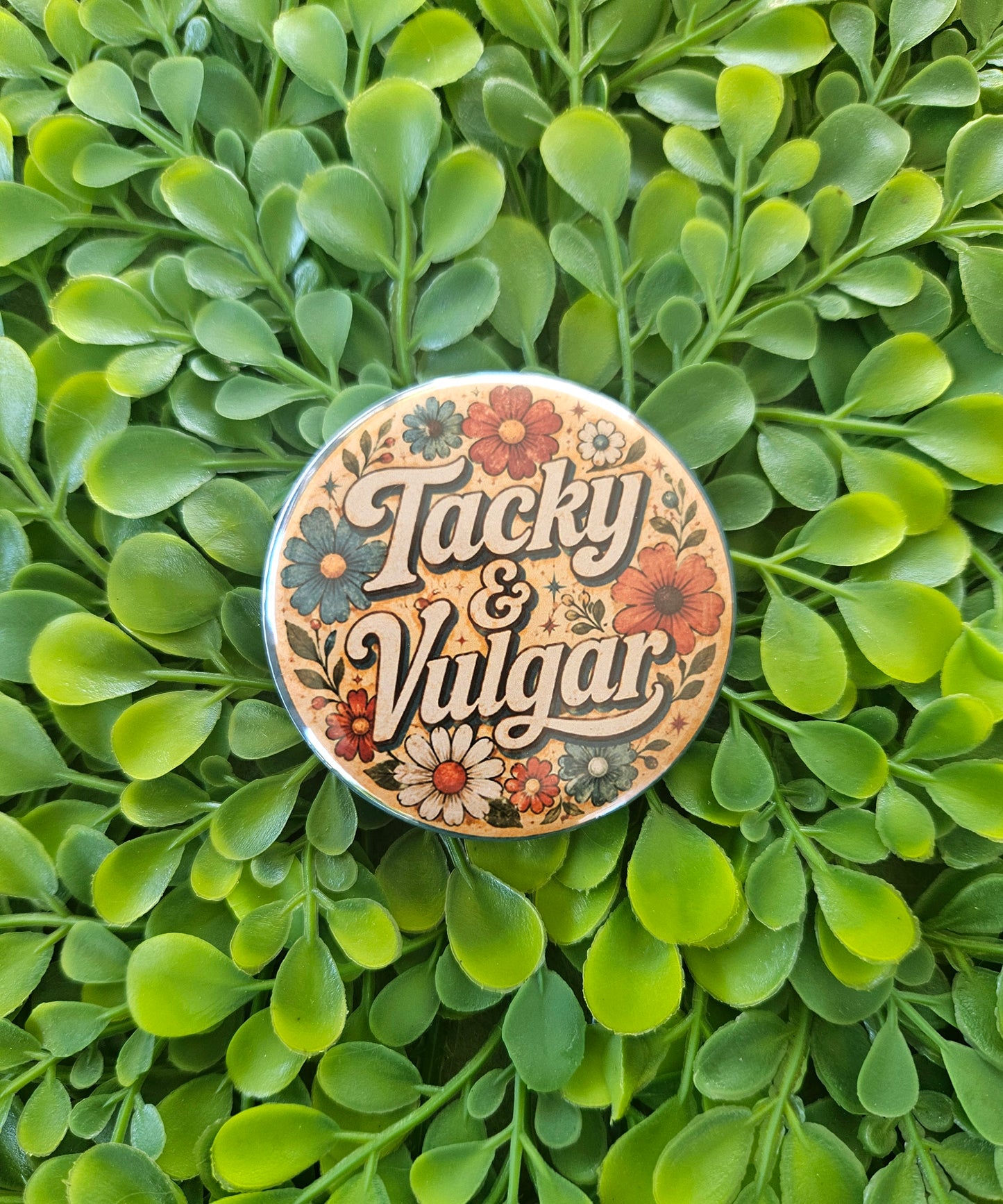 Tacky & Vulgar Button Pin